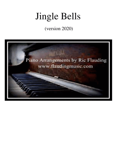 Jingle Bells (2020) (Piano) (arr. Ric Flauding)