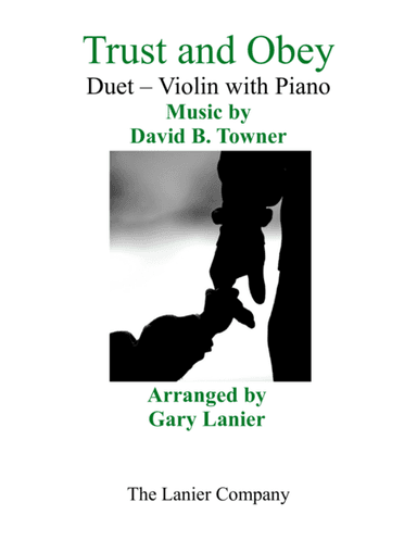 Gary Lanier: TRUST AND OBEY (Duet – Violin & Piano with Parts) (arr. Gary Lanier)