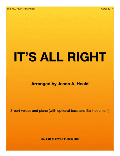 It's All Right (arr. Jason A. Heald)