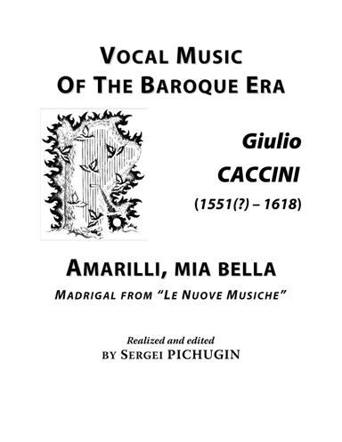 CACCINI Giulio: Amarilli, mia bella, aria, arranged for Voice and Piano (A minor) (arr. Sergei PICHUGIN)
