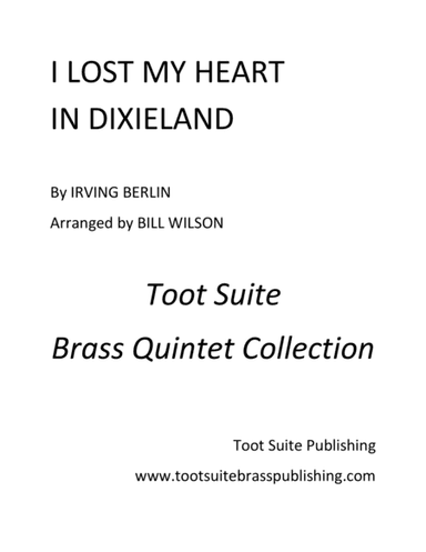 I Lost My Heart In Dixieland (arr. Bill Wilson)