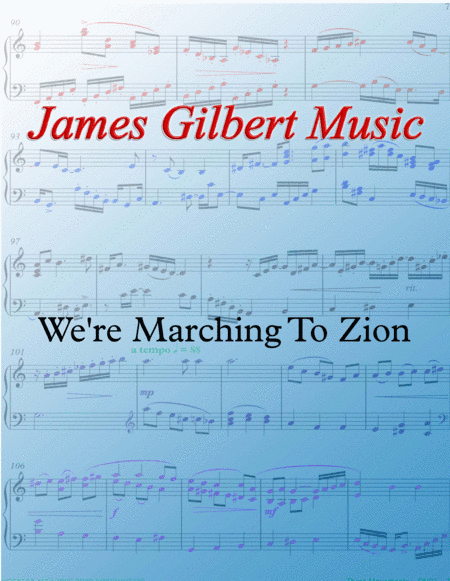 We're Marching To Zion (arr. James Gilbert)