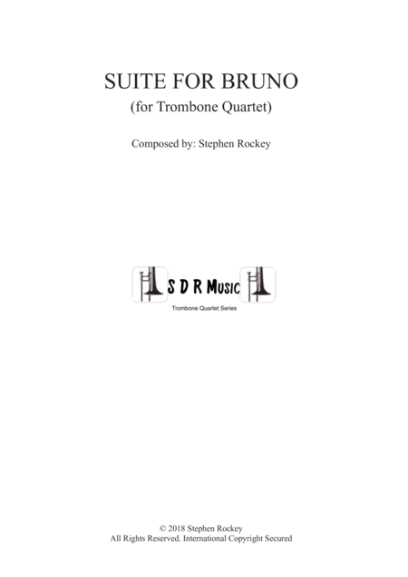 Suite for Bruno (Trombone Quartet)