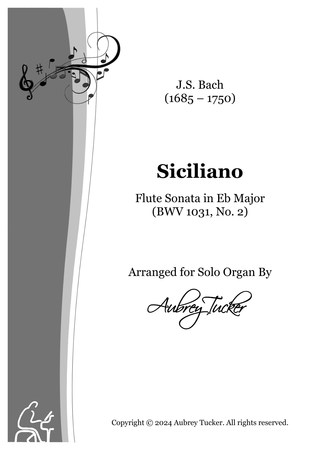 Organ: Siciliano from Flute Sonata in Eb Major (BWV 1031, No. 2) - J.S. Bach (arr. Aubrey Tucker)