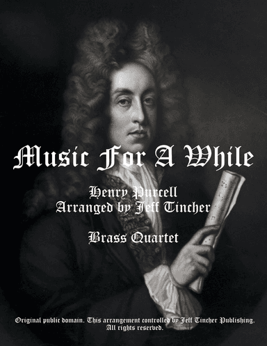 Music For A While (arr. Jeff Tincher)