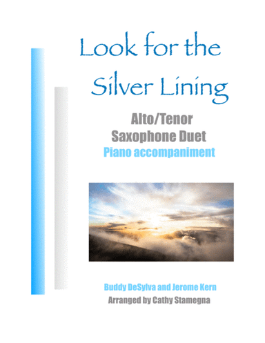 Look for the Silver Lining (Alto/Tenor Saxophone Duet, Piano) (arr. Cathy Stamegna)