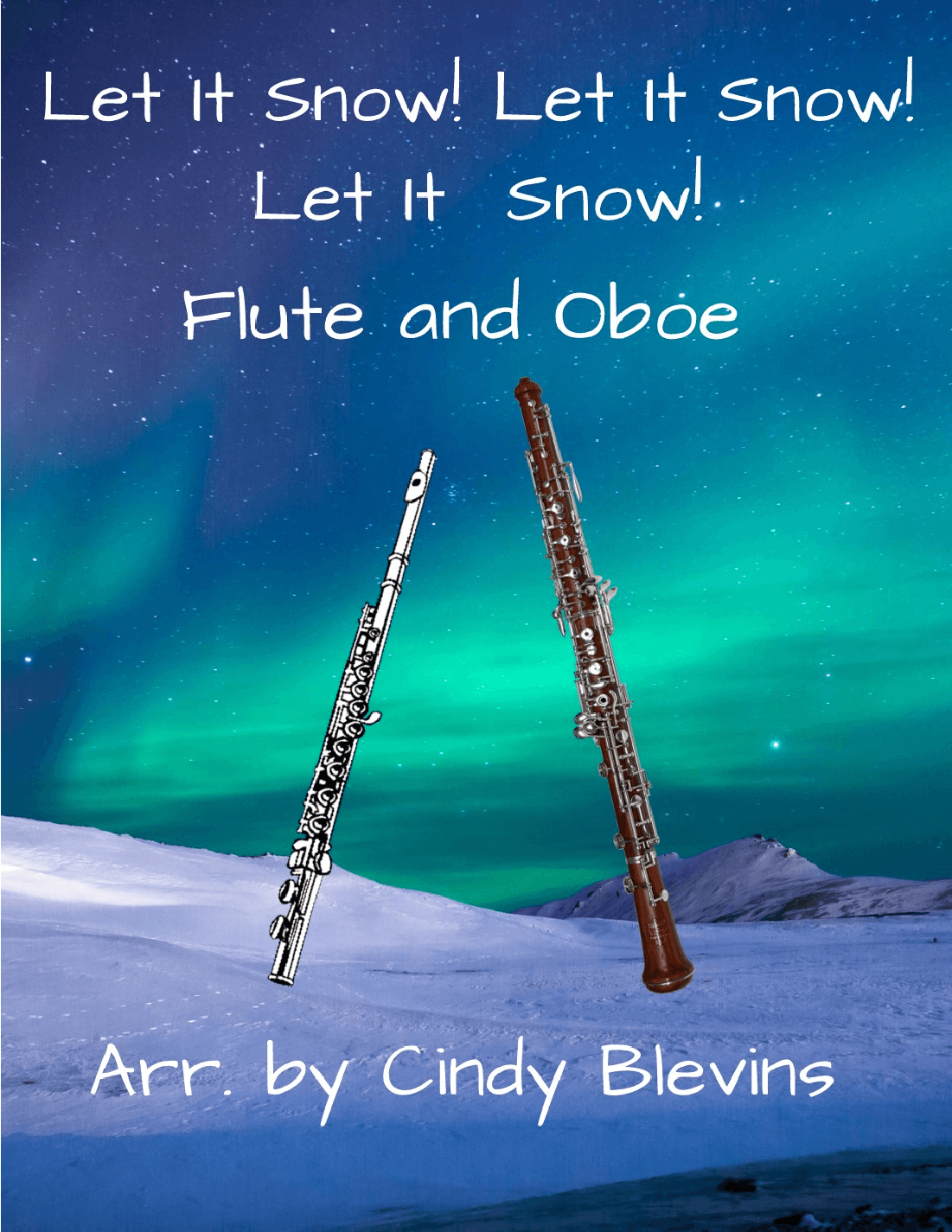 Let It Snow! Let It Snow! Let It Snow! (arr. Cindy Blevins)