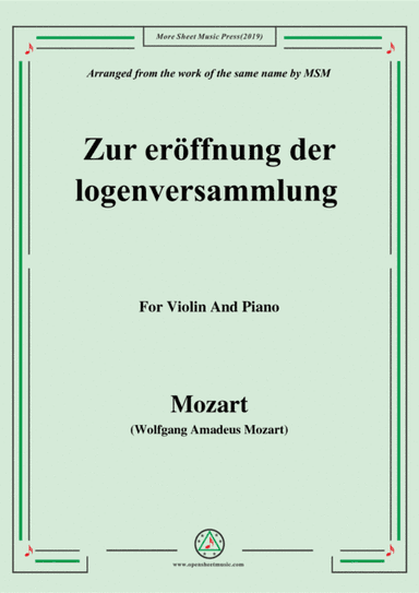 Mozart-Zur eröffnung der logenversammlung,for Violin and Piano (arr. MSM)