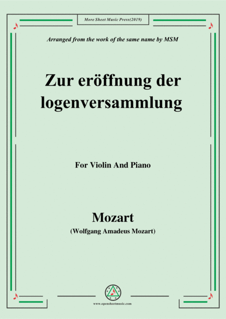 Mozart-Zur eröffnung der logenversammlung,for Violin and Piano (arr. MSM)