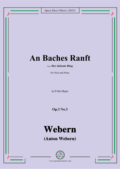 Webern-An Baches Ranft,Op.3 No.3,in D flat Major (arr. OSM Press)