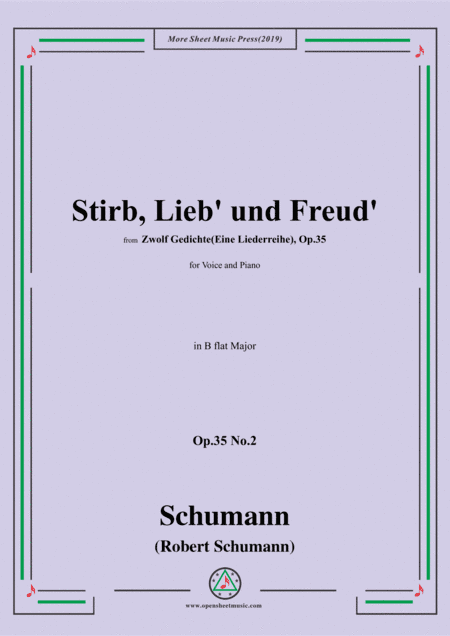 Schumann-Stirb, Lieb' und Freud',Op.35 No.2 in B flat Major,for Voice&Piano (arr. MSM)