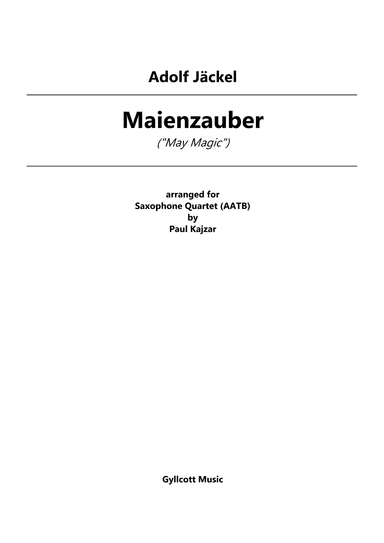 Maienzauber (Saxophone Quartet) (arr. Paul Kajzar)