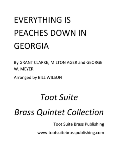 Everything Is Peaches Down in Georgia (arr. Bill Wilson)