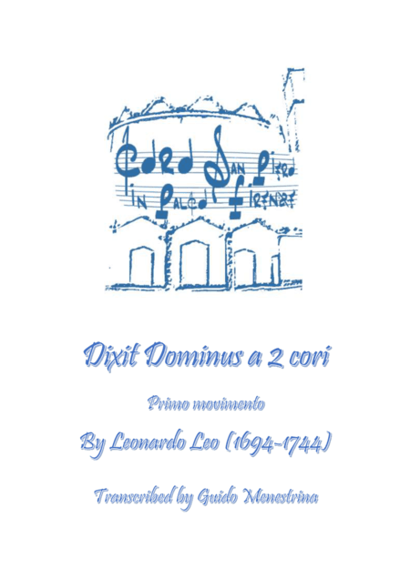 Leonardo Leo - Dixit Dominus a 2 cori, 1741, Primo movimento (arr. Guido Menestrina)