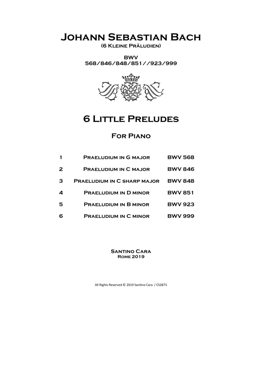 Bach - 6 Little Preludes (Kleine Präludien) BWV various for Piano (arr. Santino Cara)
