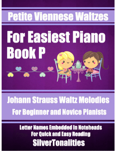 Petite Viennese Waltzes for Easiest Piano Booklet P (arr. SilverTonalities)
