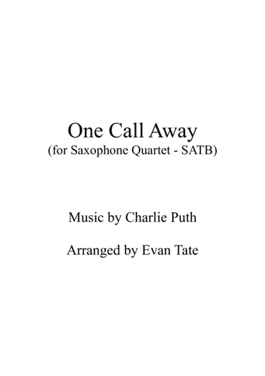 One Call Away (arr. Evan Tate)