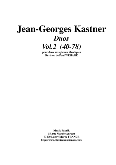 Jean-Georges Kastner: Duos vol 2  (duos no. 40-78) for two saxophones (arr. Musik Fabrik Music Publishing)