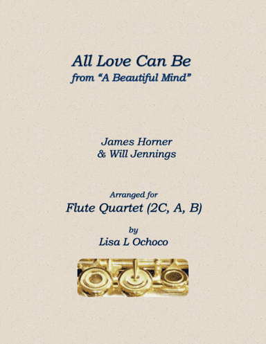 All Love Can Be (arr. Lisa L Ochoco)
