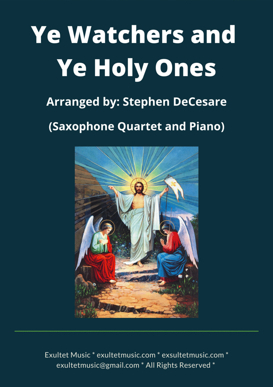 Ye Watchers and Ye Holy Ones (Saxophone Quartet and Piano) (arr. Stephen DeCesare)