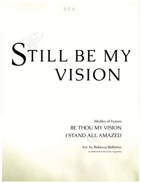 Still Be My Vision (SSA) (arr. Rebecca Belliston)
