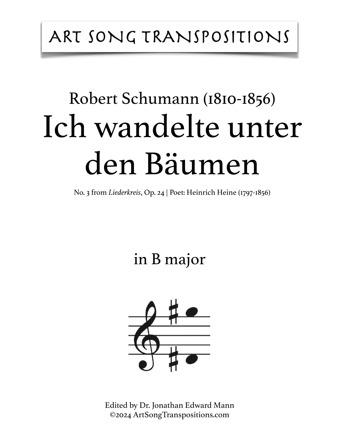 SCHUMANN: Ich wandelte unter den Bäumen, Op. 24 no. 3 (transposed to B major) (arr. ArtSongTranspositions.com)