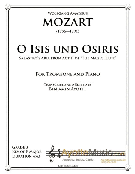O Isis und Osiris (Trombone or Euphonium Solo with Piano) (arr. Ayotte Custom Musical Engravings)