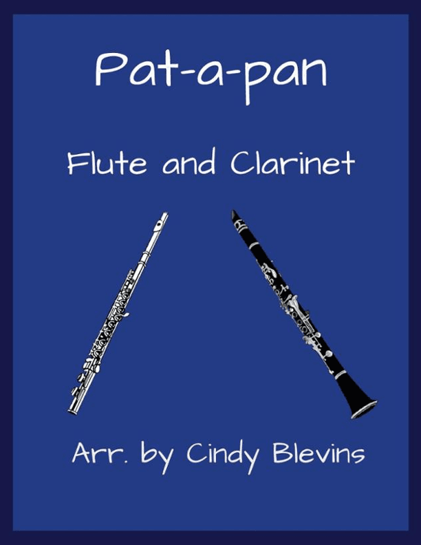 Pat-a-pan, for Flute and Clarinet (arr. Cindy Blevins)