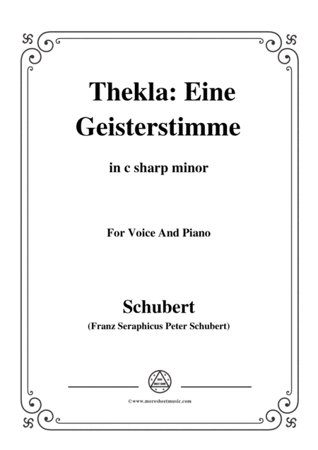 Schubert-Thekla: Eine Geisterstimme(Thekla: A Spirit Voice),D.595,in c sharp minor,for Voice&Piano (arr. MSM)