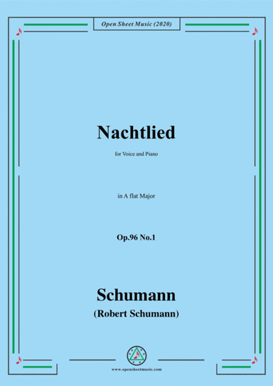Schumann-Nachtlied,Op.96 No.1,in A flat Major,for Voice&Piano (arr. MSM)