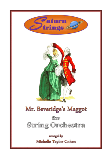 Mr Beveridge's Maggot - String Orchestra (arr. Michelle Taylor-Cohen)