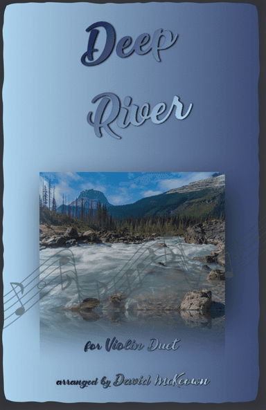Deep River, Gospel Song for Violin Duet (arr. David McKeown)