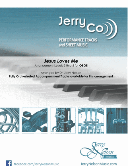 Jesus Loves Me  (Arrangements Level 3-5 for OBOE + Written Acc) Hymn (arr. Dr Jerry Nelson)