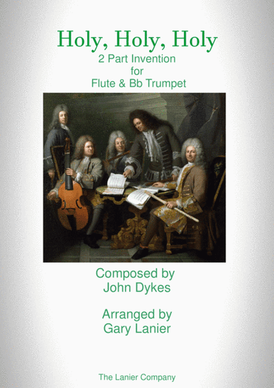 Holy, Holy, Holy (2 Part Invention for Flute and Bb Trumpet) (arr. Gary Lanier)