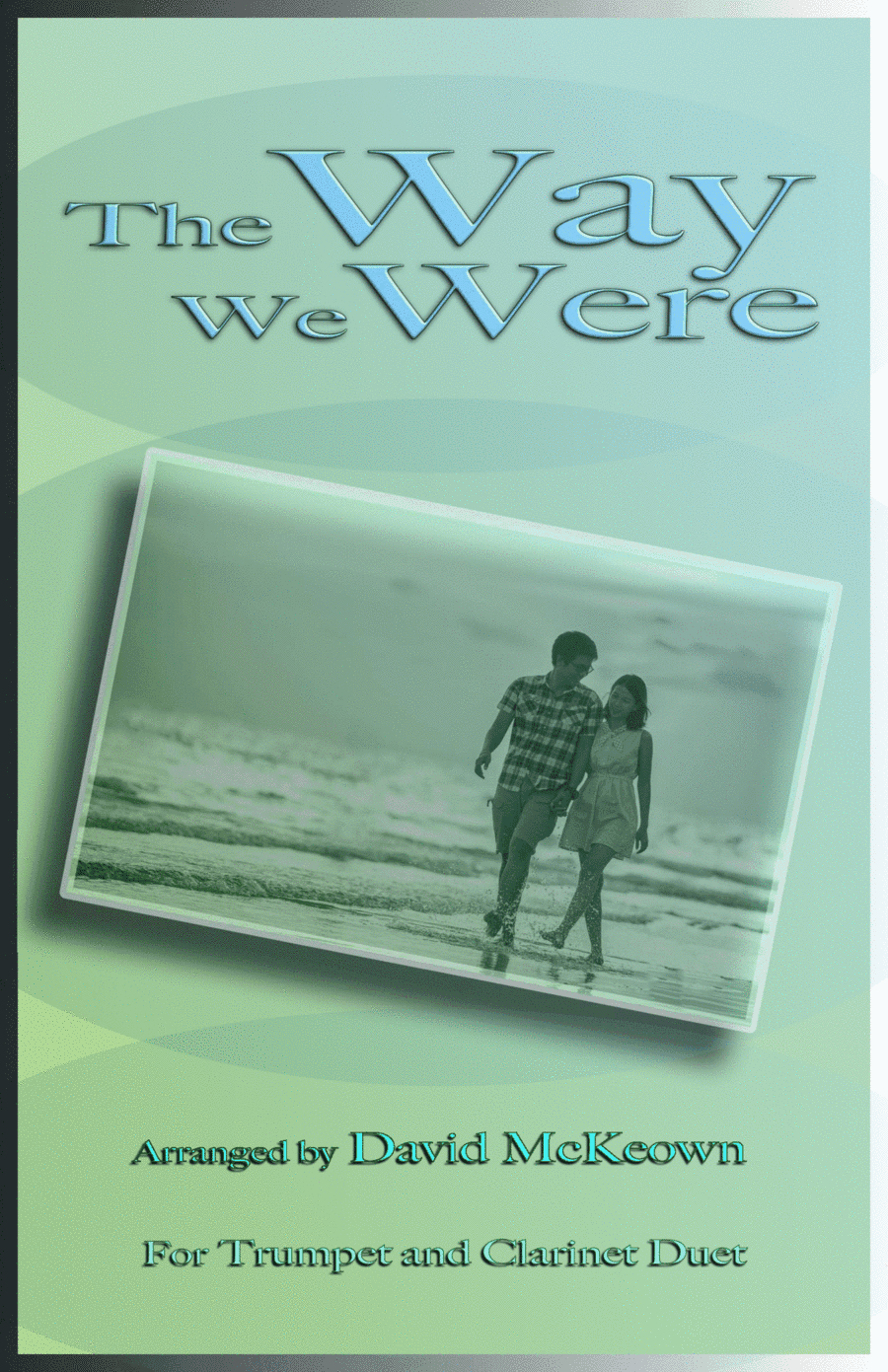 The Way We Were (arr. David McKeown)