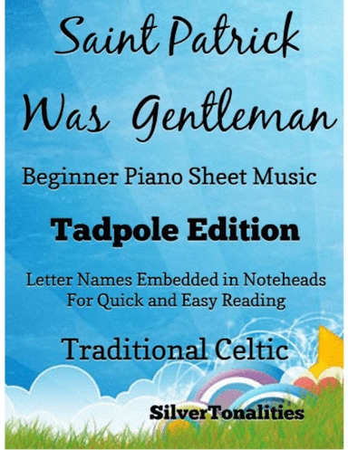 Saint Patrick Was a Gentleman Beginner Piano Sheet Music 2nd Edition (arr. SilverTonalities)