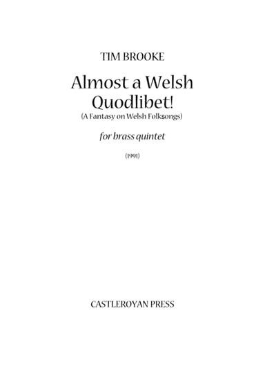 Almost a Welsh Quodlibet! (A Fantasy on Welsh Folksongs) - brass quintet (score and parts)