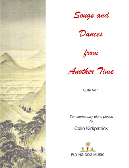 Songs and Dances from Another Time (Suite 1) (Elementary piano solos)