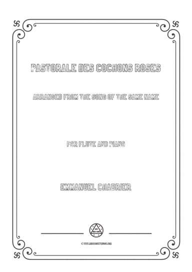 Chabrier-Pastorale des cochons roses,for Flute and Piano (arr. MSM)