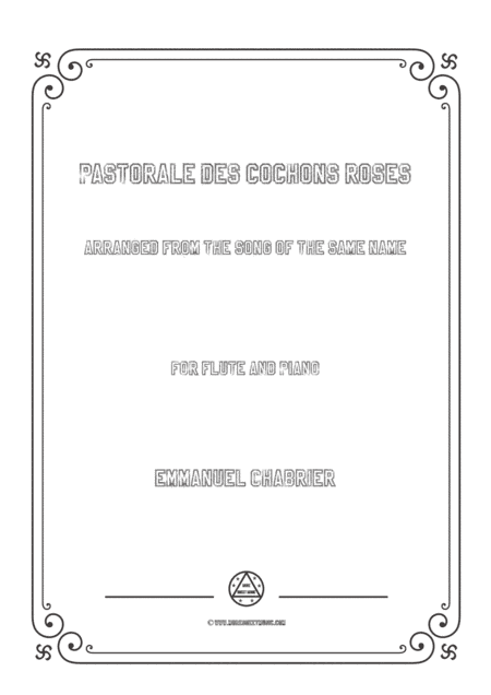 Chabrier-Pastorale des cochons roses,for Flute and Piano (arr. MSM)