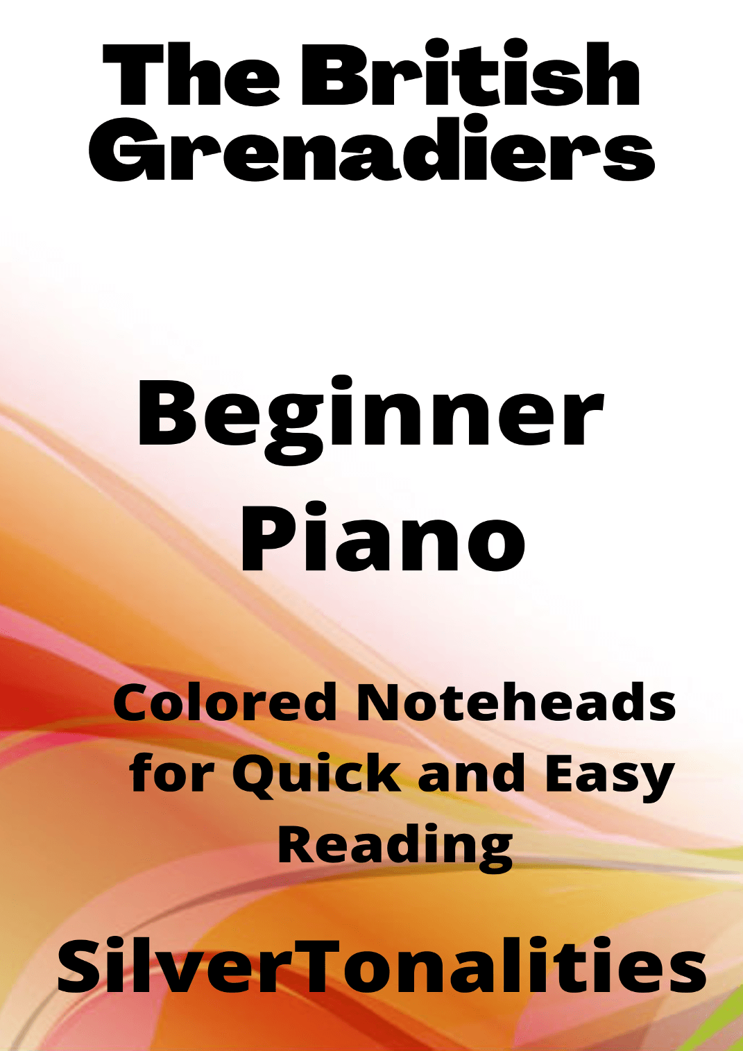 The British Grenadiers Beginner Piano Sheet Music with Colored Notation (arr. SilverTonalities)