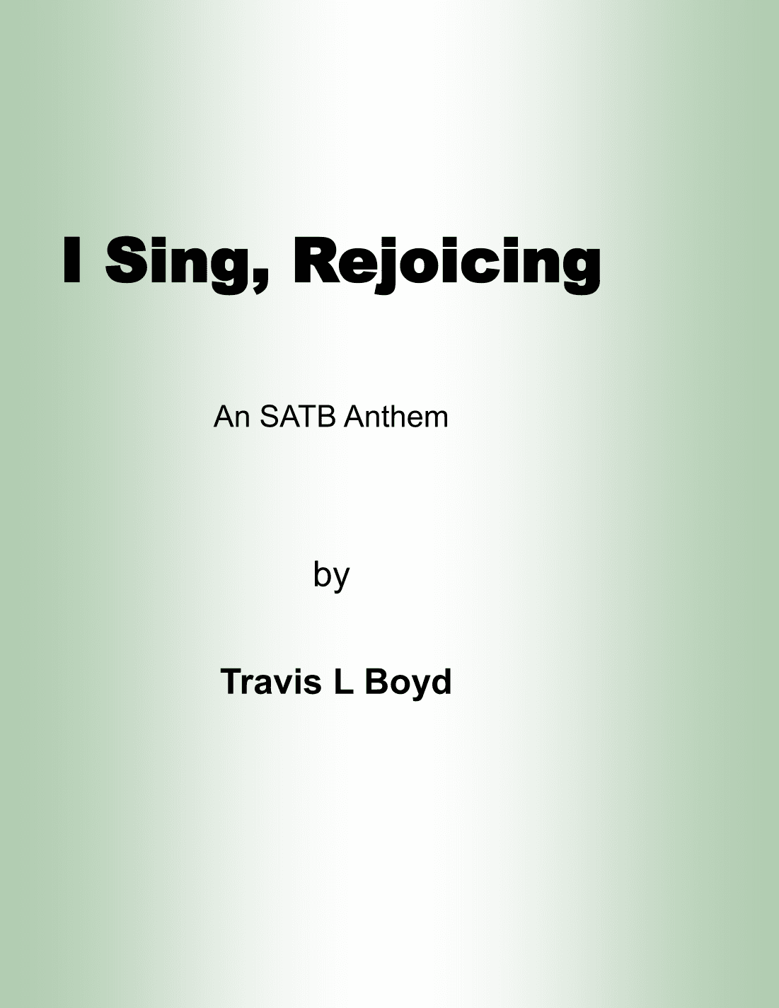 I Sing Rejoicing (SATB)