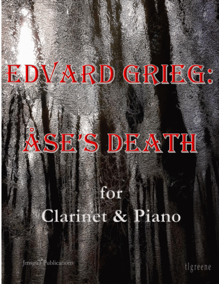 Grieg: Ase's Death from Peer Gynt Suite for Clarinet & Piano (arr. James M. Guthrie, ASCAP)