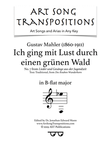 MAHLER: Ich ging mit Lust durch einen grünen Wald (transposed to B-flat major) (arr. ArtSongTranspositions.com)