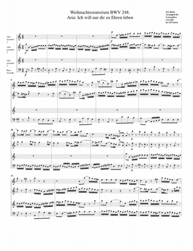 Aria: Ich will nur dir zu Ehren leben from Weihnachtsoratorium, BWV 248 (arrangement for 4 recorders (arr. Gil Garty)