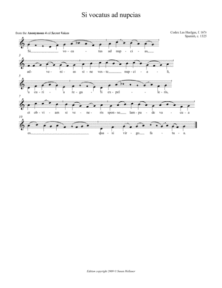 Si vocatus ad nupcias (chant), from Anonymous 4's cd "Secret Voices" - Score Only (arr. Susan Hellauer)