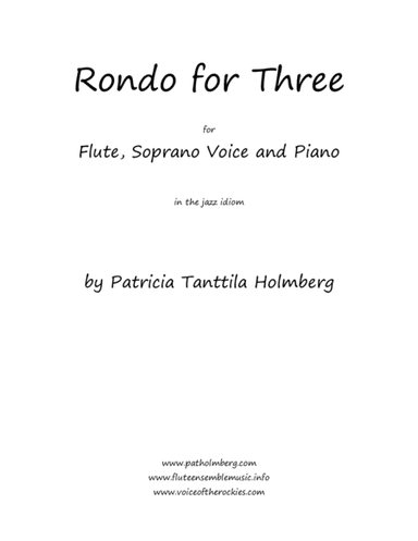 Rondo for Three  - for Two Flutes and Piano and/or Flute, Soprano Voice and Piano