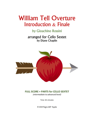 William Tell Overture, Intro & Finale for Cello Sextet (arr. Diane Chaplin)