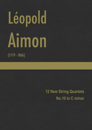 Aimon - 12 New String Quartets, No.10 in C minor (arr. J.G. Cucó Barber)