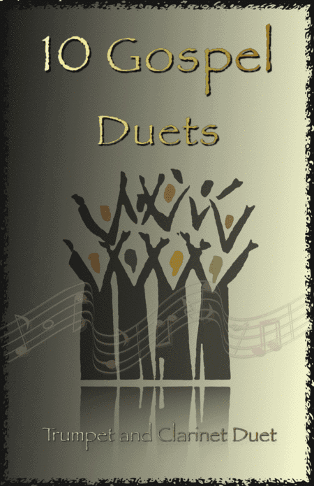 10 Gospel Duets for Trumpet and Clarinet (arr. David McKeown)